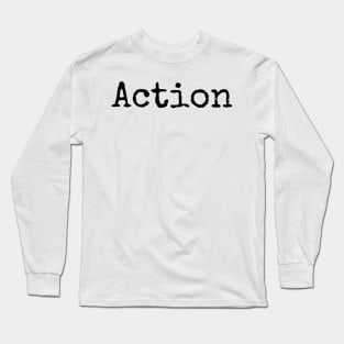 Take Action - Minimalist Motivational Aid Long Sleeve T-Shirt